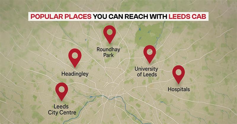 Map of Leeds showing key places Leeds Cab serves, including Leeds City Centre, Headingley, Roundhay Park, University of Leeds, and local hospitals. 