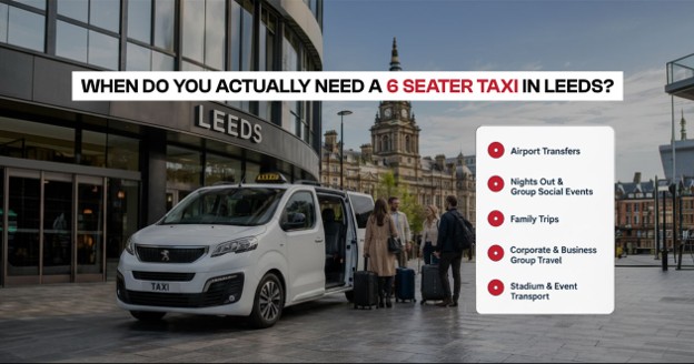 Most people book a 6 seater when a standard cab simply will not do. Here are the most common situations.