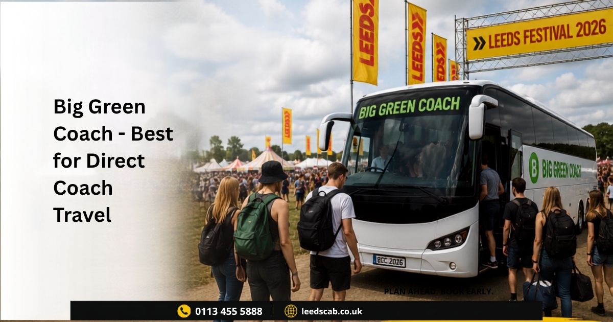 Big Green Coach taking Leeds Festival 2026 visitors directly to Bramham Park with festival travel information.