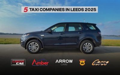 Top 5 Taxi Companies in Leeds, UK 2025