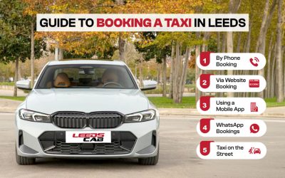 The Complete Guide to Booking a Taxi in Leeds