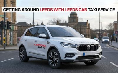 Getting Around Leeds with Leeds Cab Taxi Service