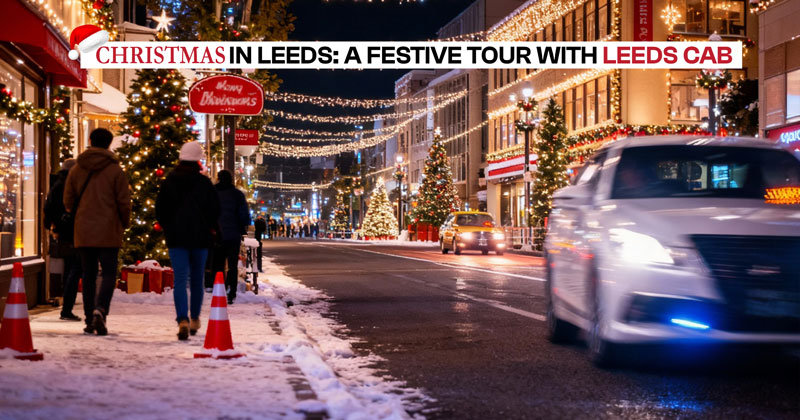 Christmas in Leeds with festive lights and decorated streets, featuring a Leeds Cab driving through the snow-covered city