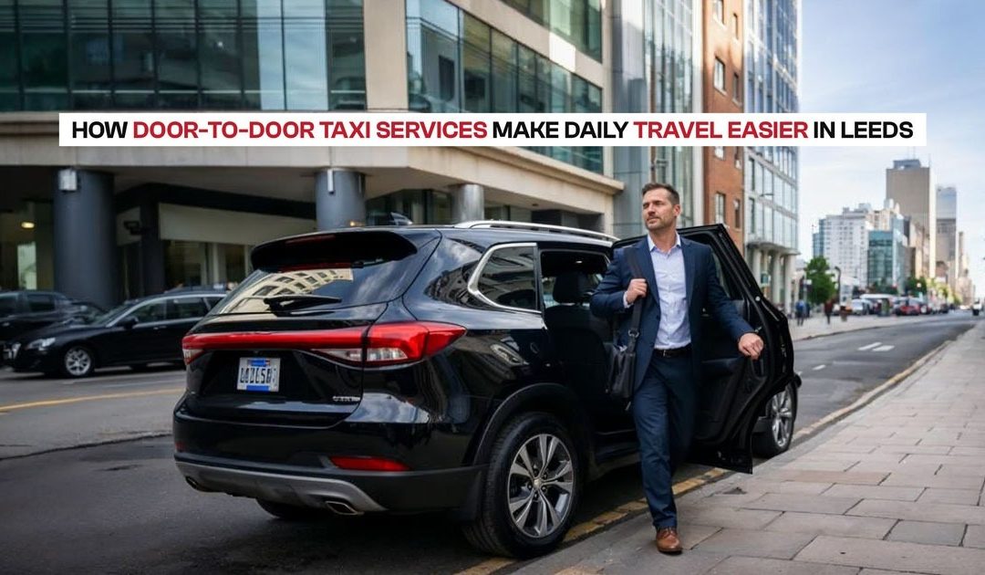 Businessman stepping out of a taxi in Leeds city centre, showing door-to-door taxi service for daily travel and work commute.