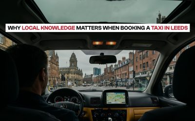 Why Local Knowledge Matters When Booking a Taxi in Leeds 