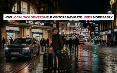 How Local Taxi Drivers Help Visitors Navigate Leeds More Easily
